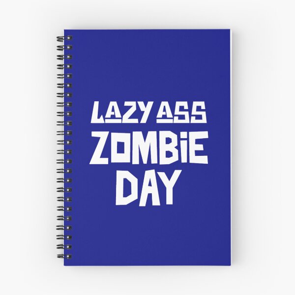 Item preview, Lazy Ass Zombie Day  designed and sold by Monique Prince.