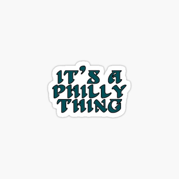 It's a Philly Jawn Sticker