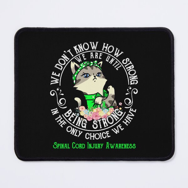 Item preview, Spinal Cord Injury Awareness - WE ARE UNTIL BEING STRONG IN THE ONLY CHOICE WE HAVE designed and sold by RekaJoJo.