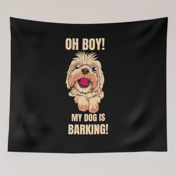 Item preview, Oh Boy My Dog Is Barking designed and sold by kubix81.