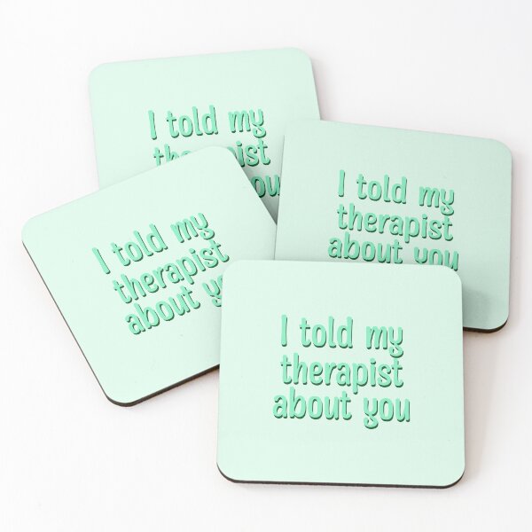 Item preview, I told my therapist about you designed and sold by abbinagl10.