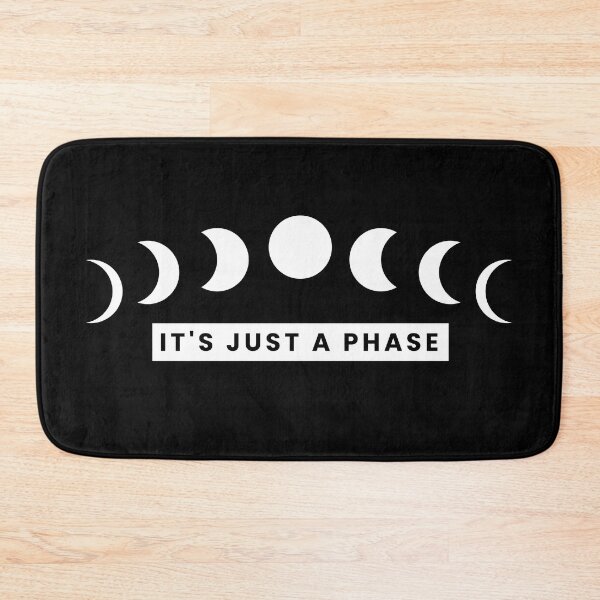 Item preview, It's Just a Phase designed and sold by SqueakitySqueak.