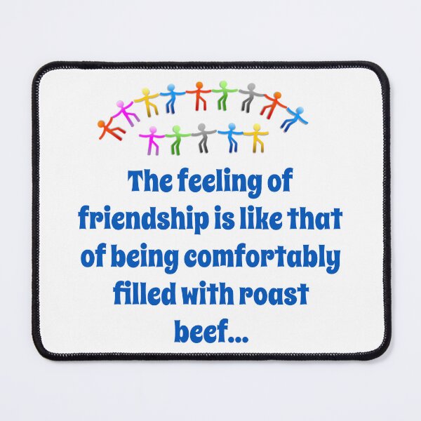 Item preview, The Feeling Of Friendship - Friendship Quote designed and sold by CrankyOldDude.