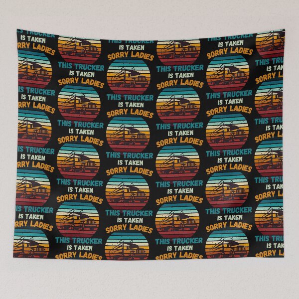 Item preview, Sorry Ladies This Trucker is Taken, Funny Trucker, Taken 2023, Trucker, Trucker Lover, Trucker Man, I love truckers, Retro Sunset  designed and sold by CreativeBuys.