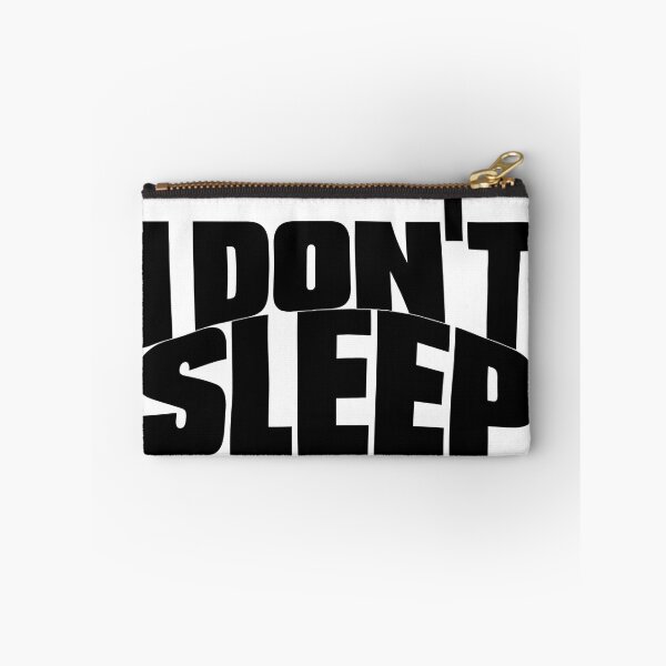 Item preview, I DO NOT SLEEP 1 designed and sold by BigCreation.