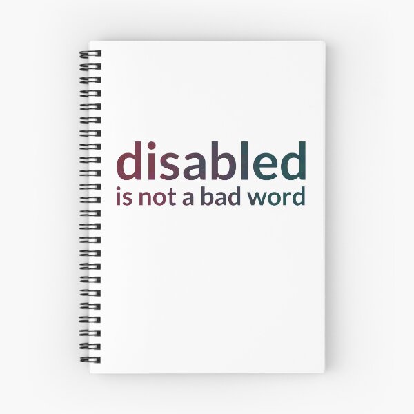 Item preview, Disabled Is Not a Bad Word designed and sold by Optimist Jenna: Neurodivergent Designs.