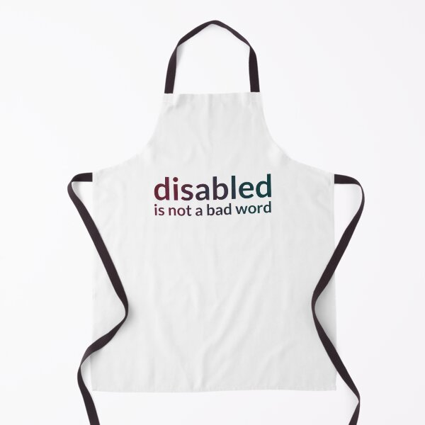 Item preview, Disabled Is Not a Bad Word designed and sold by Optimist Jenna: Neurodivergent Designs.