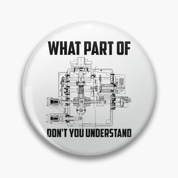 Item preview, What Part Of Don't You Understand Mechanical Nerd designed and sold by BucaBosiwa.