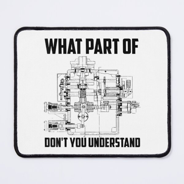 Item preview, What Part Of Don't You Understand Mechanical Nerd designed and sold by BucaBosiwa.