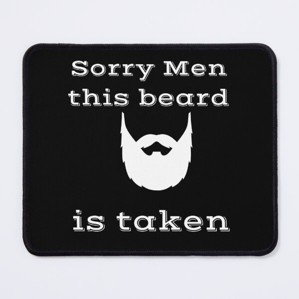 Item preview, Sorry Men This Beard is Taken, Funny Beard, Taken 2023, Bearded Man, Beard Lover, Beard Man, I love Beards designed and sold by CreativeBuys.