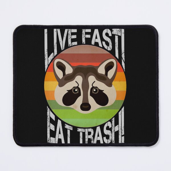 Item preview, Live Fast! Eat Trash! designed and sold by Pastnpast.