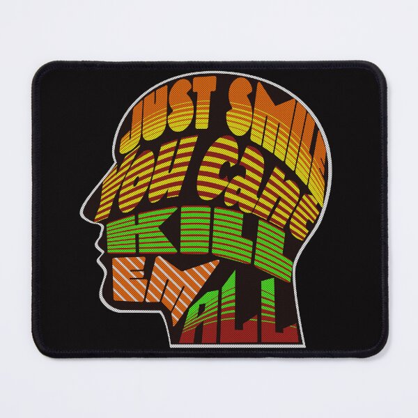 Item preview, Just Smile. You Can't Kill Them All. designed and sold by theWeppen.