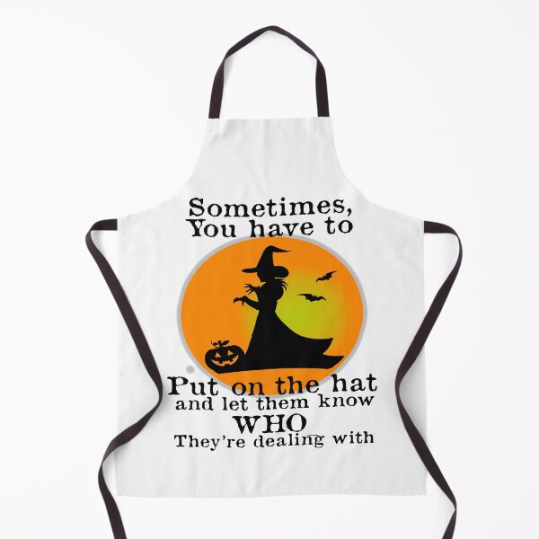 Item preview, Halloween Witch Put on the hat on and let them know who they are dealing with Sarcastic Funny designed and sold by funnytshirtemp.