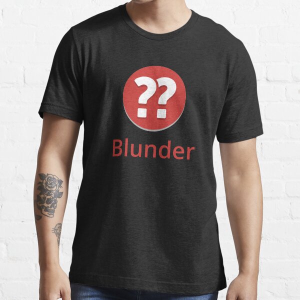 Classic Blunder Chess Essential T-Shirt for Sale by beeonehundred