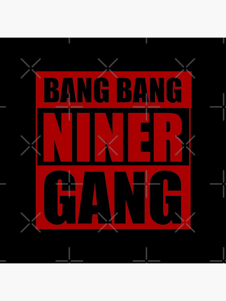 Bang Bang Niner Gang (White) - 49ers Essential T-Shirt for Sale by  Vaishnavi Deo