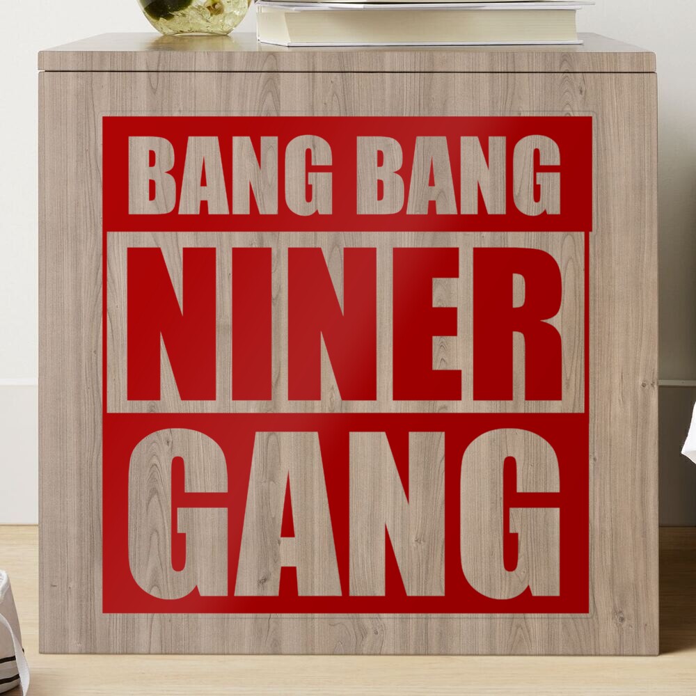 Bang Bang Niner Gang (Red) - 49ers Poster for Sale by Vaishnavi