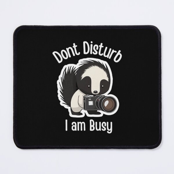 Item preview, Dont Disturb Me I am Busy Skunk Funny Cute Photographer Holding Camera designed and sold by InkMeister.