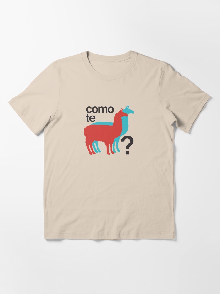 Alternate view of Como te llamas? Essential T-Shirt
