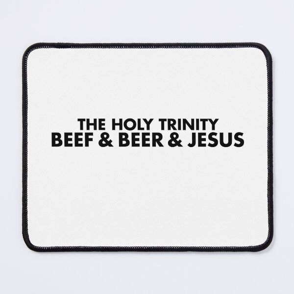 Item preview, Beef & Beer & Jesus designed and sold by Zero887.