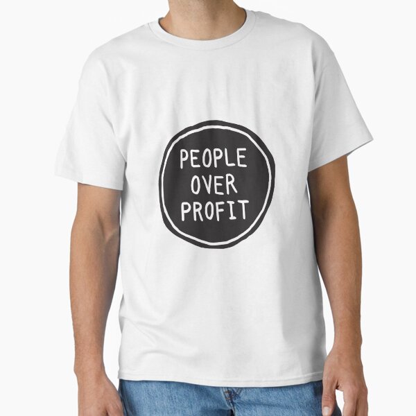 Item preview, People Over Profit designed and sold by HeyGoAway.