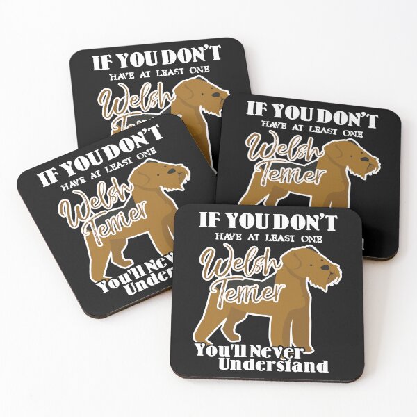 Item preview, If You Don't Have At Least One Welsh Terrier designed and sold by UnknownArtistt.
