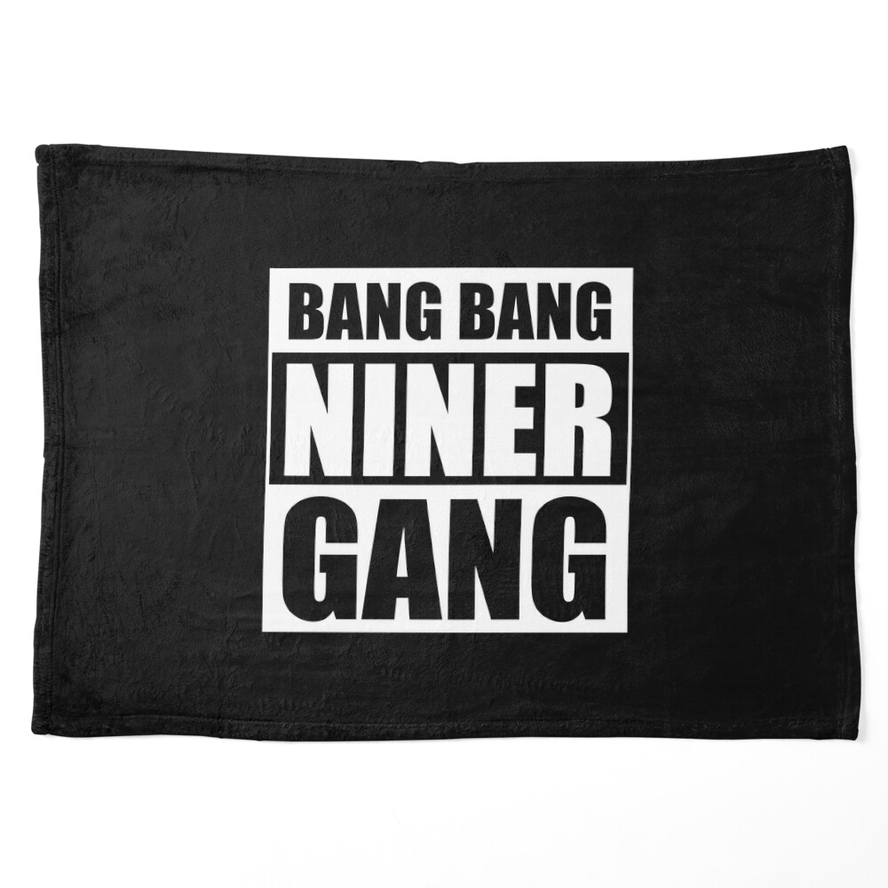 Bang Bang Niner Gang (White) - 49ers