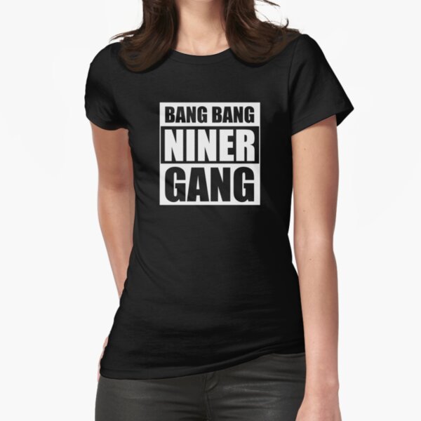 BANG BANG Niner Gang San Francisco 49ers T-Shirt Football NFL Unisex #85  Kittle