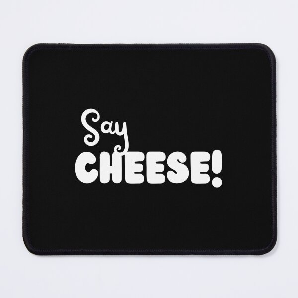 Item preview, Say Cheese Funny Fun Saying Photographer Lover White on Black designed and sold by InkMeister.