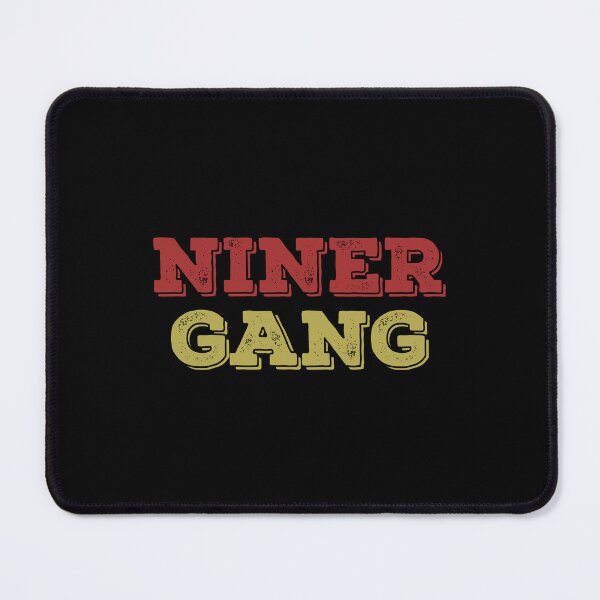 Item preview, Niner Gang - 49ers designed and sold by Vaishnavi Deo.