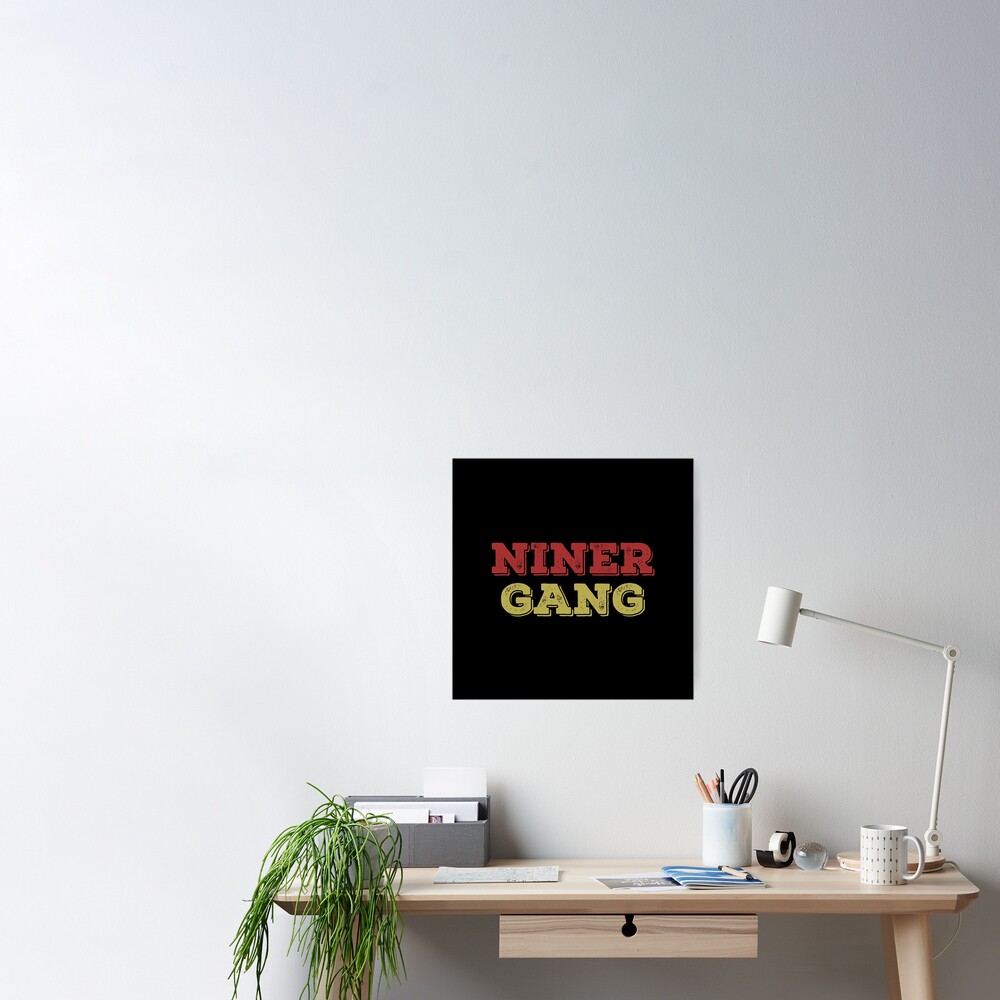 Bang Bang Niner Gang (Red) - 49ers Poster for Sale by Vaishnavi