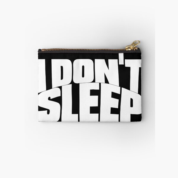 Item preview, I DO NOT SLEEP 2 designed and sold by BigCreation.