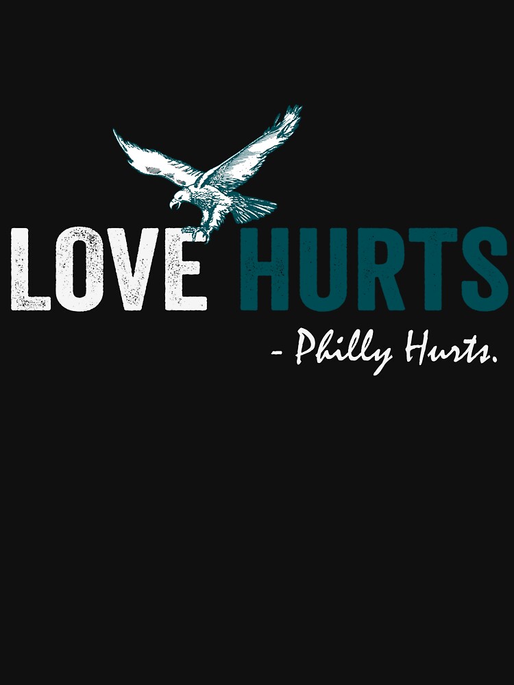 Love Hurts So Good Philadelphia eagles Football | Essential T-Shirt