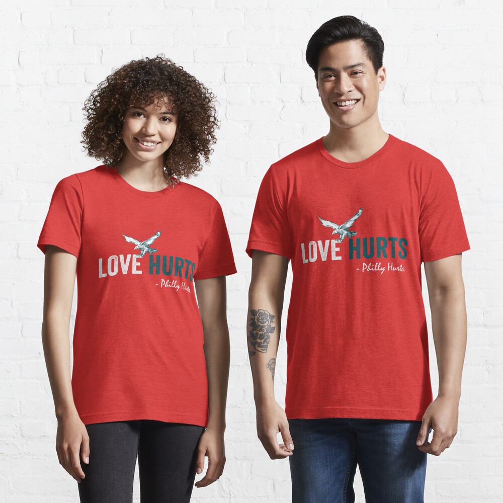 Love Hurts So Good Philadelphia eagles Football | Essential T-Shirt
