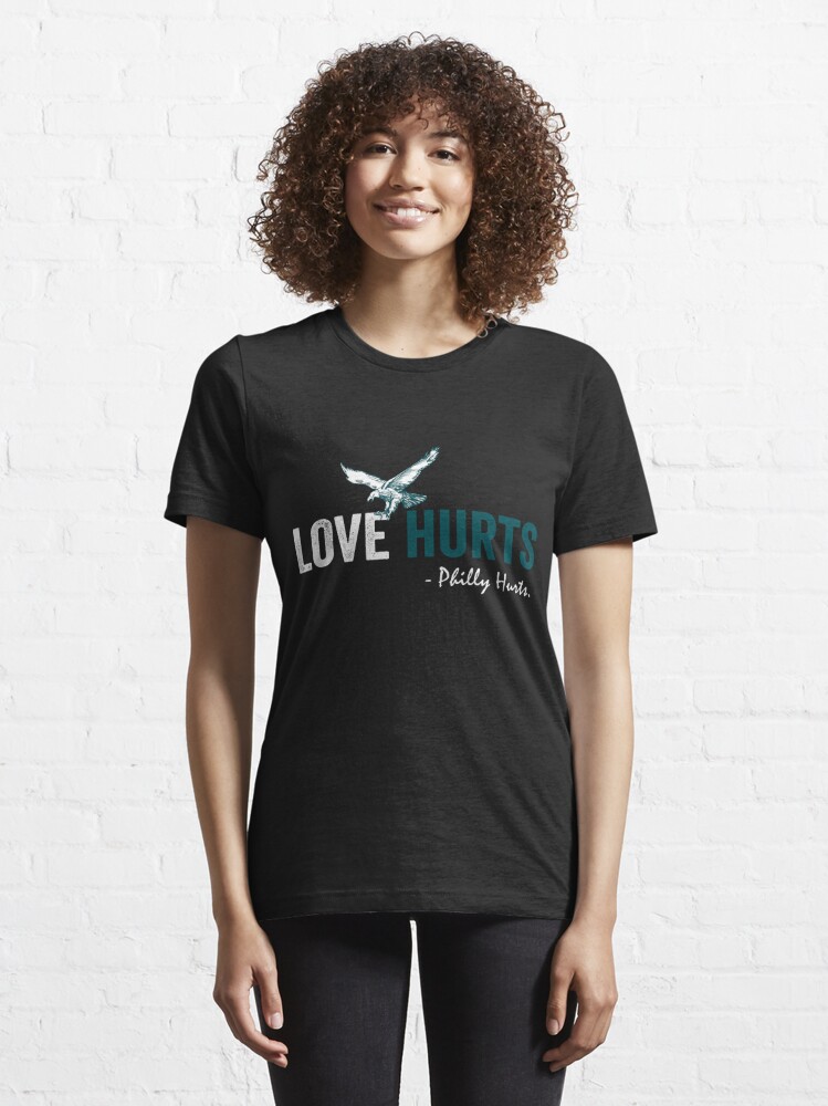 Love Hurts So Good Philadelphia eagles Football | Essential T-Shirt