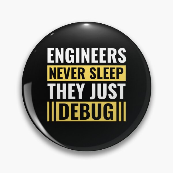 Item preview, Engineers Never Sleeps They Just Debug designed and sold by chetan786.