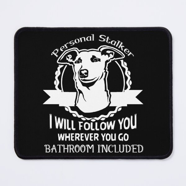 Item preview, Whippet I Will Follow You Wherever You Go designed and sold by UnknownArtistt.