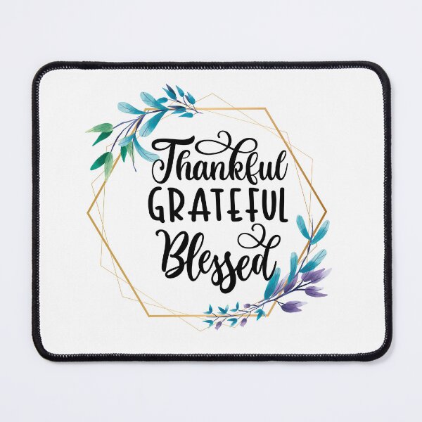 Item preview, Thankful, Grateful and Blessed designed and sold by GreatThouART.