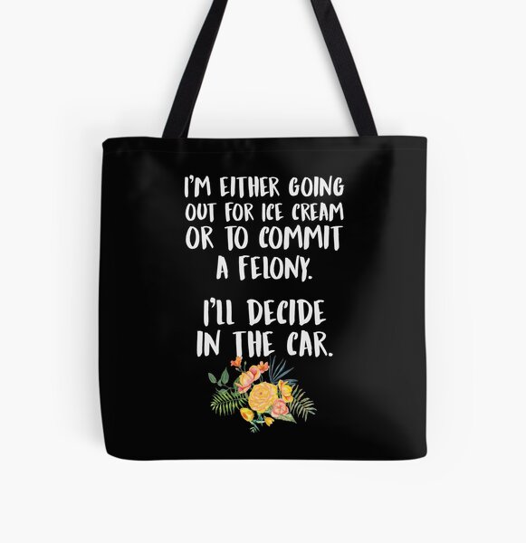 Item preview, Ice Cream Or A Felony designed and sold by kjanedesigns.