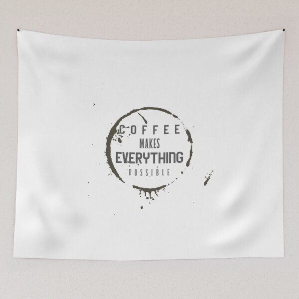Item preview, Coffee Makes Everything Possible designed and sold by crazydotdesigns.