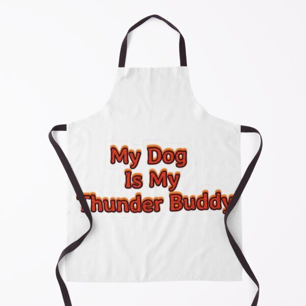 Item preview, my dog is my thunder buddy designed and sold by BORHIM-ART.