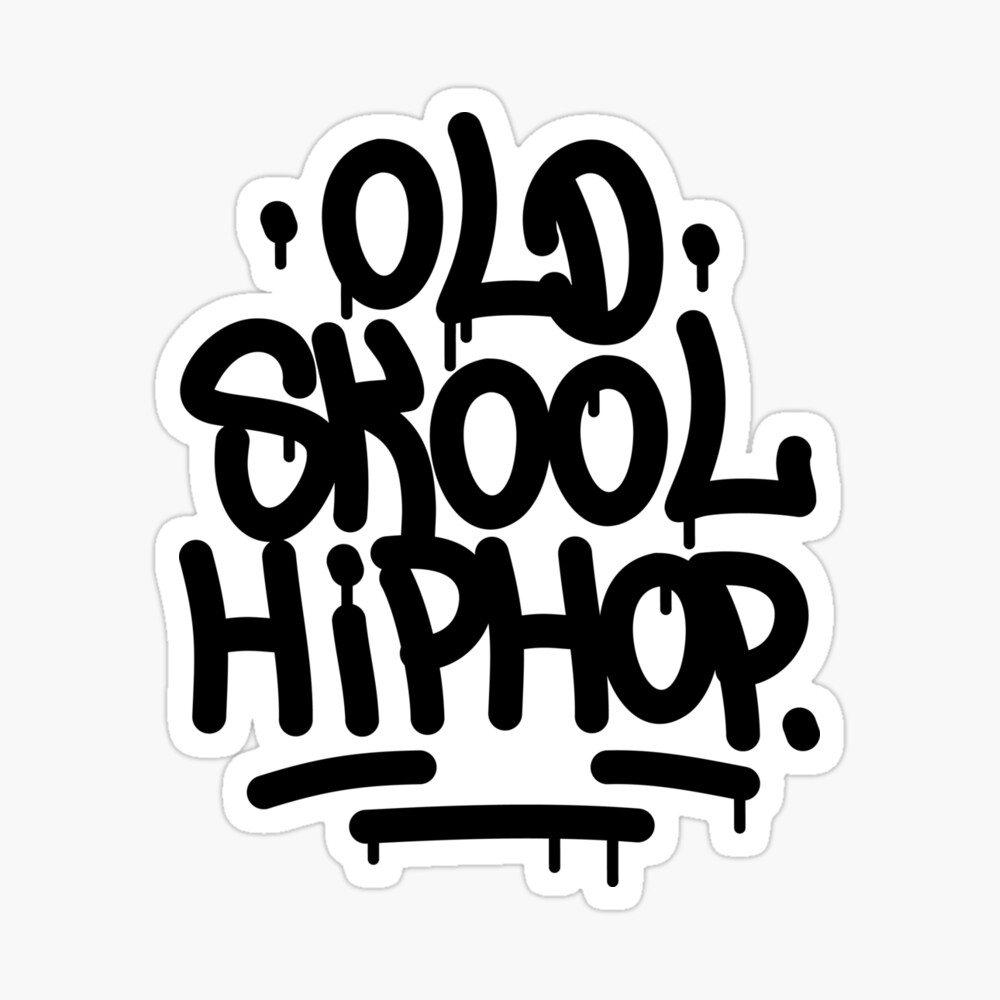 Old School Hip Hop Graffiti 90's Rap Design