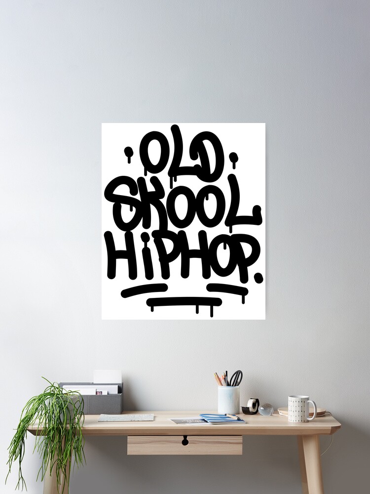 Old School Hip Hop Graffiti 90's Rap Design