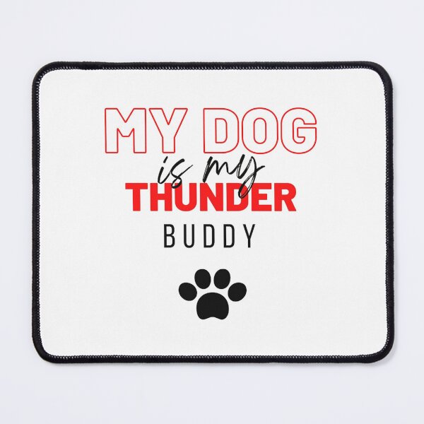 Item preview, my dog is my thunder buddy designed and sold by BORHIM-ART.