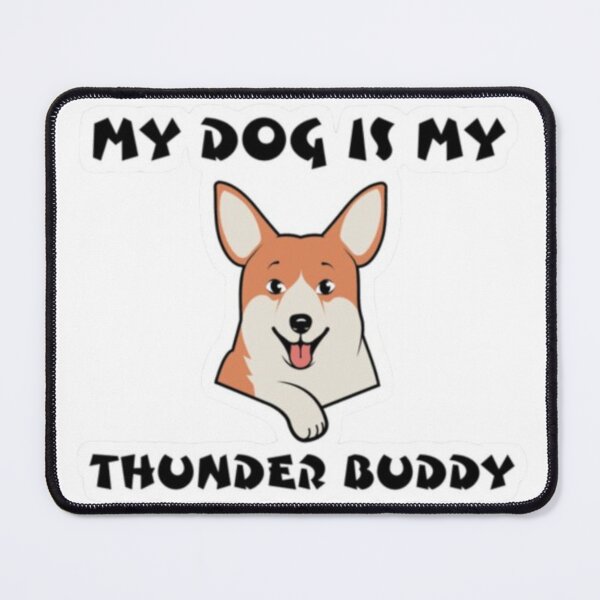 Item preview, my dog is my thunder buddy designed and sold by BORHIM-ART.