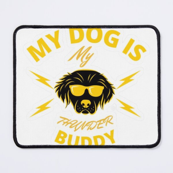 Item preview, my dog is my thunder buddy designed and sold by BORHIM-ART.