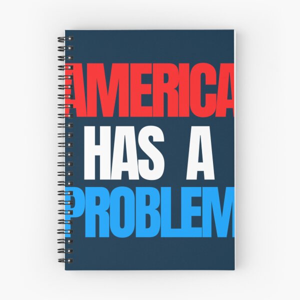 Item preview, America Has a Problem    designed and sold by gokgun343.