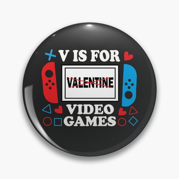 Item preview, V Is For Video Games Funny Valentines Day Gamer designed and sold by TotalDesine.
