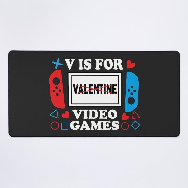 Item preview, V Is For Video Games Funny Valentines Day Gamer designed and sold by TotalDesine.