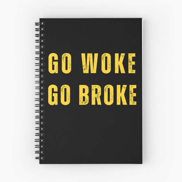 Item preview, Go Woke Go Broke designed and sold by RockBeeDesigns.
