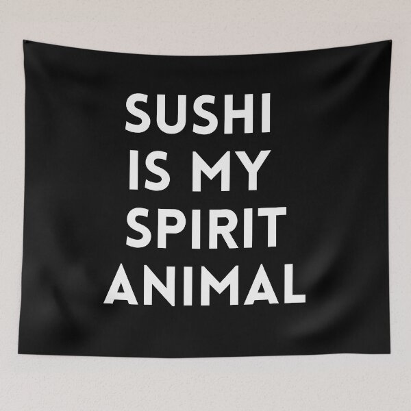 Item preview, Sushi Is My Spirit Animal | Funny Sushi Jokes | Gifts for Sushi Lovers designed and sold by KonnichiwaStore.